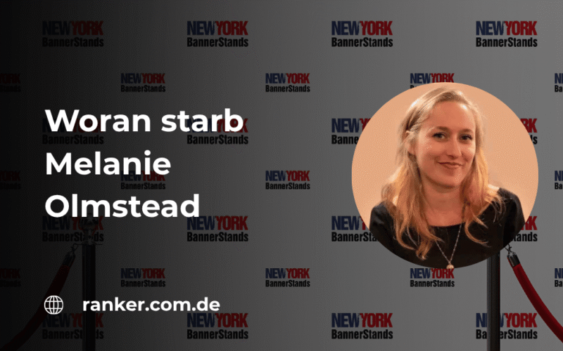 Woran starb Melanie Olmstead: Fakten, Hintergründe und die Wahrheit