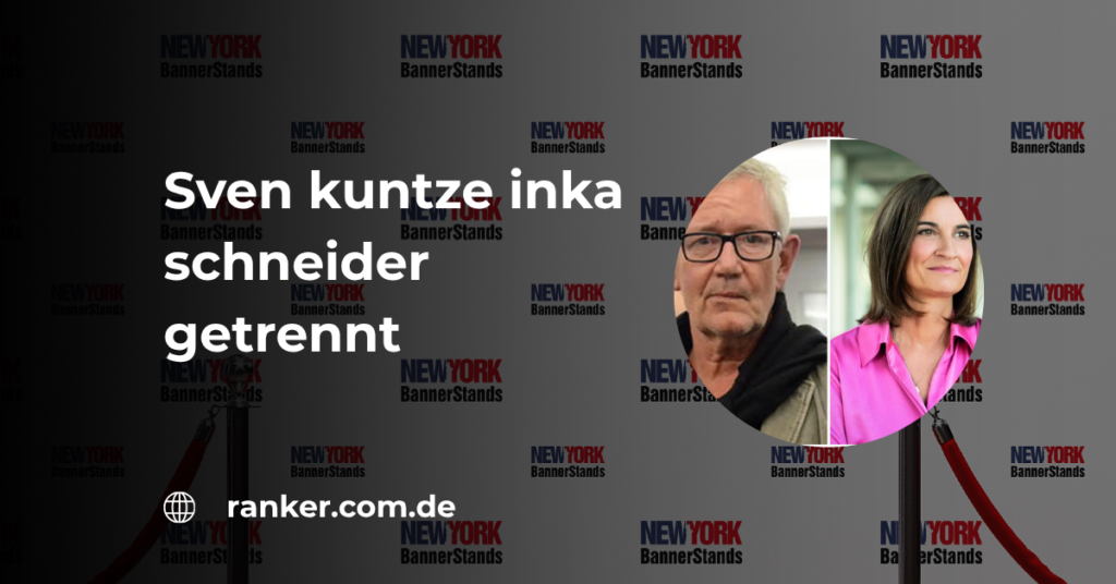 Sven Kuntze Inka Schneider getrennt: Fakten, Hintergründe und ihr Leben danach